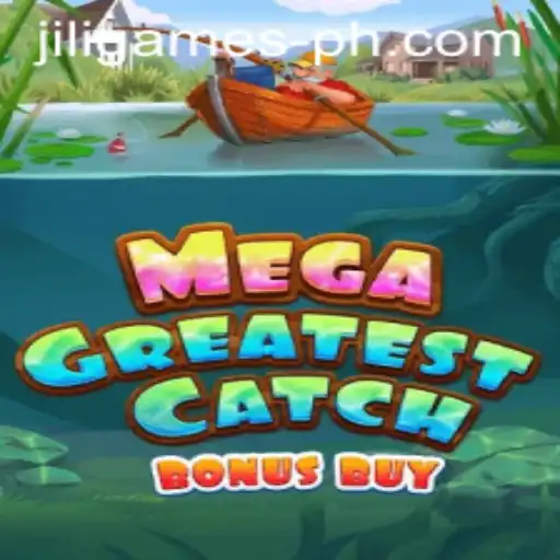 Unveiling MegaGreatestCatchBonusBuy: A Deep Dive into JILI.Games' Latest Exciting Release